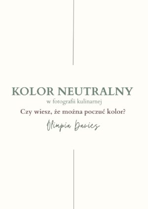 KOLOR NEUTRALNY w fotografii kulinarnej ebook